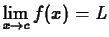 $\displaystyle\lim_{x\rightarrow c} f(x) = L$