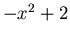 $-x^2+2$