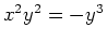 $x^2y^2= -y^3$