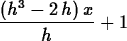 \begin{maplelatex}
\begin{displaymath}
{\frac {\left ({h}^{3}-2\,h\right )x}{h}}+1\end{displaymath}\end{maplelatex}