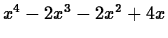 $x^4-2x^3-2x^2+4x$