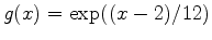 $g(x) = \exp((x-2)/12)$