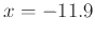 $x = -11.9$