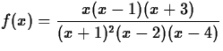 $f(x) =
\displaystyle\frac{x(x-1)(x+3)}{(x+1)^2(x-2)(x-4)}$