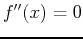 $f''(x)=0$