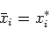 \begin{displaymath}\bar{x}_i = x_{i}^{*} \end{displaymath}