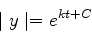 \begin{displaymath}\mid y \mid = e^{kt + C} \end{displaymath}