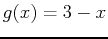 $g(x)=3-x$