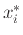 $x_{i}^{*}$