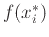 $f(x_{i}^{*})$