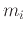 $m_i$