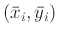 $(\bar{x}_i,\bar{y}_i)$