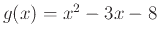 $g(x)=x^2-3x-8$