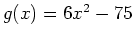 $g(x)=6x^2-75$