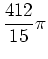 $\displaystyle \frac{412}{15} \pi$