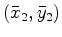 $(\bar{x}_2,\bar{y}_2)$