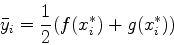 \begin{displaymath}\bar{y}_i = \frac{1}{2} (f(x_{i}^{*}) +g(x_{i}^{*})) \end{displaymath}