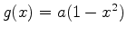 $g(x)=a(1-x^2)$