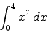 \begin{displaymath}\int_{0}^{4} x^2 \, dx \end{displaymath}