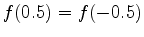 $f(0.5)=f(-0.5)$