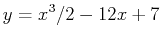 $\displaystyle y=x^3/2-12x+7$