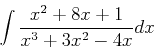 \begin{displaymath}
\int \frac{x^2+8x+1}{x^3+3x^2-4x} dx
\end{displaymath}