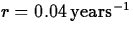 $r=0.04 \, \mathrm{years}^{-1}$