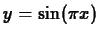 $y=\sin(\pi x)$