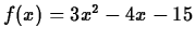$f(x)=3x^2-4x-15$