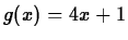 $g(x)=4x+1$