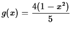 $\displaystyle g(x)=\frac{4(1-x^2)}{5}$