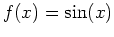 $f(x)= \sin (x)$