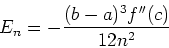\begin{displaymath}E_n = - \frac{(b-a)^3 f''(c)}{12n^2} \end{displaymath}