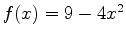 $f(x)=9-4x^2$