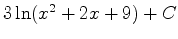 $3 \ln(x^2+2x+9) +C$