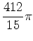 $\displaystyle \frac{412}{15} \pi$