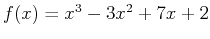 $f(x)=x^3-3x^2+7x+2$