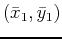 $(\bar{x}_1,\bar{y}_1)$