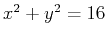 $x^2+y^2=16$