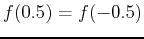 $f(0.5)=f(-0.5)$