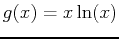 $g(x)=x \ln(x)$