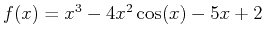 $f(x)=x^3-4x^2\cos(x)-5x+2$