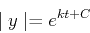 \begin{displaymath}\mid y \mid = e^{kt + C} \end{displaymath}