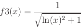 \begin{displaymath}
f3(x)=\frac{1}{\sqrt{\ln(x)^2+1}}
\end{displaymath}