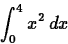 \begin{displaymath}
\int_{0}^{4} x^2 \, dx \end{displaymath}