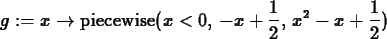 \begin{maplelatex}
\begin{displaymath}
g := x\rightarrow \mathrm{piecewise}(x < ...
... \,x^{2} - x + {\displaystyle
\frac {1}{2}} )
\end{displaymath}\end{maplelatex}