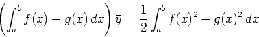 \begin{displaymath}\left(\int_a^b f(x)-g(x)\, dx \right) \bar{y} =\frac{1}{2} \int_a^b
f(x)^2-g(x)^2\, dx \end{displaymath}