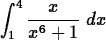 \begin{maplelatex}
\begin{displaymath}
\displaystyle\int^4_1 \displaystyle\frac{x}{x^6 + 1}\;dx\end{displaymath}\end{maplelatex}