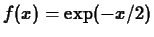 $f(x) = \exp(-x/2)$