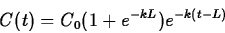 \begin{displaymath}C(t) = C_0 (1 + e^{-kL}) e^{-k(t-L)} \end{displaymath}